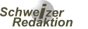 Schweizer Redaktion